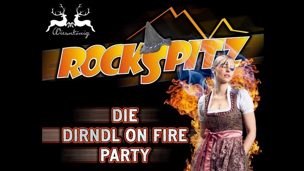 Party Flyer: Rockspitz - "Dirndl on fire" Party in Burgrieden (BC) am 20.07.2018 in Burgrieden